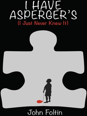 cover image of I Have Asperger's (I Just Never Knew It)